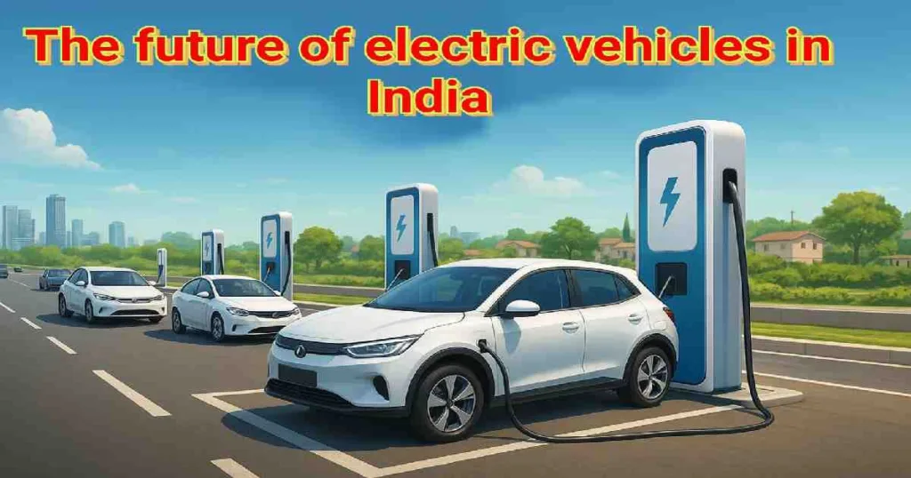 भारत में इलेक्ट्रिक व्हीकल्स और चार्जिंग स्टेशन का भविष्य दर्शाती तस्वीर