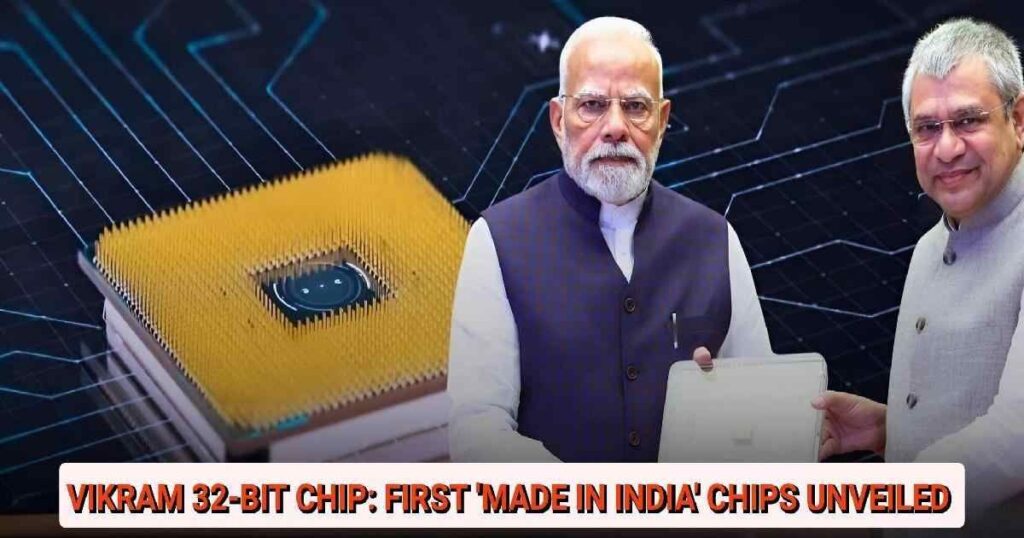 wp-bharat-ka-pahla-made-in-india-chip.jpg भारत का पहला मेड इन इंडिया चिप Vikram-32